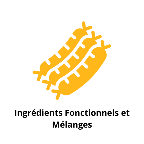 Ingrédients Fonctionnels et Mélanges